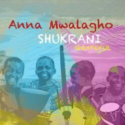 SHUKRANI GRATEFUL